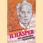 H. Hasper, een omstreden hymnoloog door N. van Tellingen