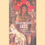 Axel, Libretto naar Villiers de l' Isle-Adam door Harry Mulisch