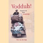 Vodduh!: venters en hun straatroep door Piet Eijk