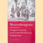 Mensenheugenis. Terugkeer en opvang na de Tweede Wereldoorlog: getuigenissen
Hinke Piersma
&euro;&nbsp;10,00