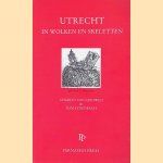 Utrecht in wolken en skeletten: gedichten en tekeningen door Charles van Leeuwen e.a.