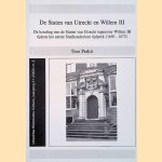 De Staten van Utrecht en Willem III: de houding van de Staten van Utrecht tegenover Willem III
Tino Perlot
&euro;&nbsp;10,00