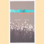 Meditations: Living, Dying and the Good Life door Marcus Aurelius
