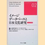 Image-database and Studies for Japanese Arts and Cultures - Bilingual Edition door Ryo Akama e.a.