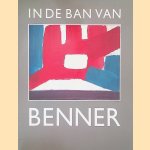 In de ban van Benner door Loek Brons