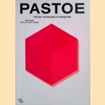 Pastoe: 100 jaar vernieuwing in vormgeving door Gert Staal e.a.