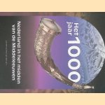 Het jaar 1000: Nederland in het midden van de Middeleeuwen door Annemarieke Willemsen