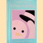 Winter in White: a Mini Pop-Up Treat door Robert Sabuda