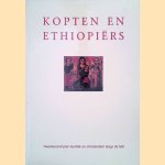 Kopten en Ethiopiers: Tweeduizend jaar mystiek en christendom langs de Nijl door Wouter Prins