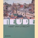 Neude: Hart van Utrecht door Ton Vlimmeren