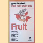 Fruit: pitvruchten, steenvruchten, zuidvruchten, noten, kleinfruit als : aardbeien, bessen, druiven, enz. door Harry Baker