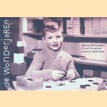 De wonderjaren door Michel Pellanders e.a.