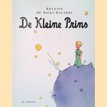 De Kleine Prins
Antoine de Saint-Exupéry
€ 15,00 De Kleine Prins
Antoine de Saint-Exupéry
€ 15,00