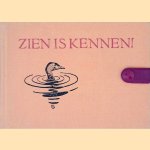 Zien is kennen! Zakdetermineerboek van alle in Nederland voorkomende vogels door Nol Binsbergen e.a.