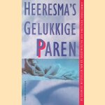 Heeresma's gelukkige paren. Hyper-sensitief en zo erotisch! door Heere Heeresma