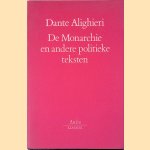 De monarchie en andere politieke teksten door Dante Alighieri