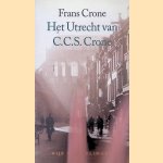 Het Utrecht Van C.C.S. Crone: Vijf wandelingen door Frans Crone