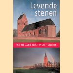 Levende stenen: vijftig jaar alde fryske tsjerken door Hans Willems