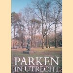 Parken in Utrecht door Bonica Zijlstra