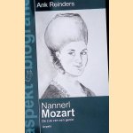 Nannerl Mozart: de zus van een genie door Ank Reinders