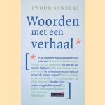 Woorden met een verhaal door Ewoud Sanders