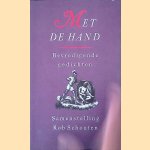 Met de hand: bevredigende gedichten door Rob Schouten