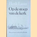 Op de stoep van de Kerk door Henk Laan