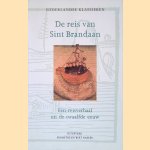 De reis van Sint Brandaan. Een reisverhaal uit de twaalfde eeuw door Willem Wilmink