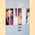 De Utrechtse parade 1495 - 1995. Van Van Scorel tot Rietveld en Koch door Hanneke Adriaans e.a.