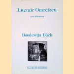 Literair Omreizen: een idioticon door Boudewijn B&uuml;ch