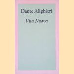 Vita nuova: het nieuwe leven door Dante Alighieri