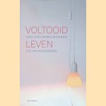 Voltooid leven: over leven en willen sterven door Els van Wijngaarden