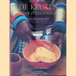 De keuken van Zuid-Afrika: een culinaire reis door Lannice Snyman e.a.