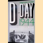 D-Day, 1944 door Theodore A. Wilson