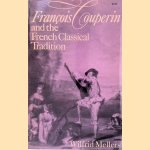 François Couperin and the French Classical Tradition
Wilfrid Mellers
€ 10,00 François Couperin and the French Classical Tradition
Wilfrid Mellers
€ 10,00