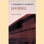 Handel: a Biography, with a Survey of Books, Editions and Recordings
Charles Cudworth
€ 15,00 Handel: a Biography, with a Survey of Books, Editions and Recordings
Charles Cudworth
€ 15,00