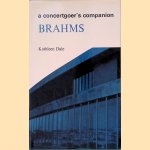 Brahms: A Biography with a Survey of Books, Editions and Recordings
Kathleen Dale
€ 10,00 Brahms: A Biography with a Survey of Books, Editions and Recordings
Kathleen Dale
€ 10,00