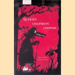 Le petit Chaperon chinois
Marie Sellier e.a.
€ 20,00 Le petit Chaperon chinois
Marie Sellier e.a.
€ 20,00