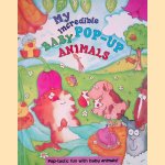 My Incredible Baby Pop-Up Animals door Kath Smith