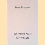 De deur van Moesman door Frans Lapoutre