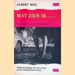 Wat zien ik
Albert Mol
€ 12,50 Wat zien ik
Albert Mol
€ 12,50