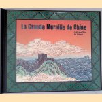 La Grande Muraille de Chine door Guillaume Olive e.a.