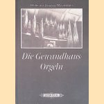 Die Gewandhaus-Orgeln door Steffen Lieberwirth