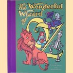 The Wonderful Wizard of Oz door Lyman Frank Baum e.a.
