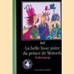 La belle lisse poire du prince de Motordu: Un livre pop-up door Pef