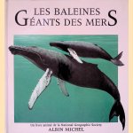 Les baleines, g&eacute;ants des mers: un livre anim&eacute; de la National Geographic Society door National Geographic Society