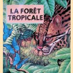 La for&ecirc;t tropicale door Barbara - and others Gibson