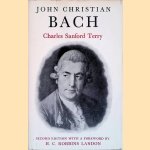 John Christian Bach - Second Edition door Charles Sanford Terry