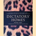 Dictators' Homes door Peter York