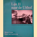 Lijn 11 naar de Uithof: een beeld van de Rijksuniversiteit Utrecht in de jaren tachtig door Werry Crone